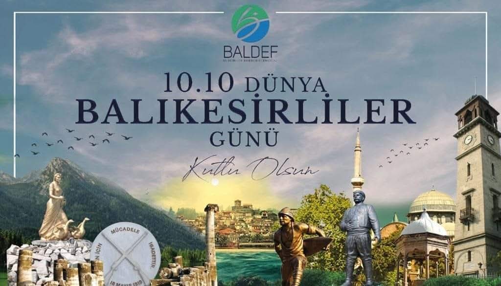 10.10 Dünya Balıkesirliler Günü’nü Kutlu Olsun